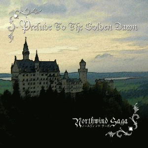 Northwind Saga : Prelude to the Golden Dawn